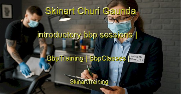 Skinart Churi Gaunda introductory bbp sessions | BbpTraining | BbpClasses | SkinartTraining-Nepal